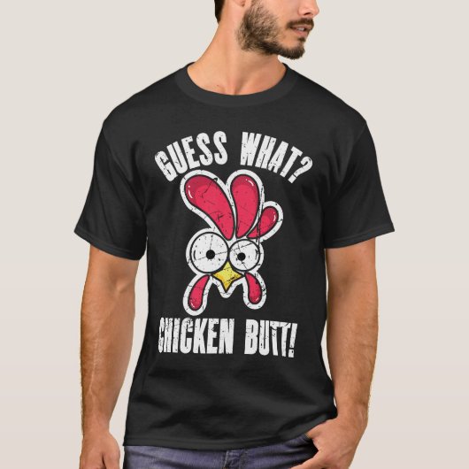 Was errätst du Hühnerpopo Bedrängt  Huhn  1 T-Shirt (Vorderseite)
