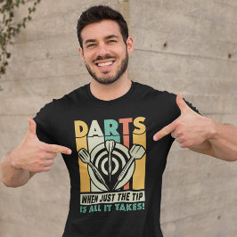 Was es braucht zu gewinnen - Naughty Dart Fan T-Shirt