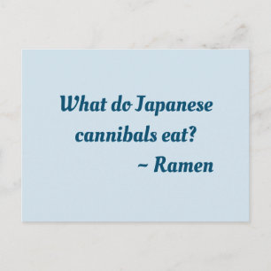 Was essen japanische Kannibalen? Ramen Postcard Postkarte