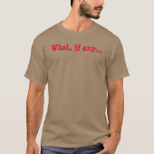 Was, falls vorhanden; T - Shirt (Vorderseite)