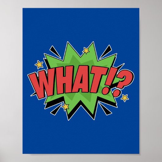 Was? Fett Pop Art Comic Überraschung Poster (Vorne)