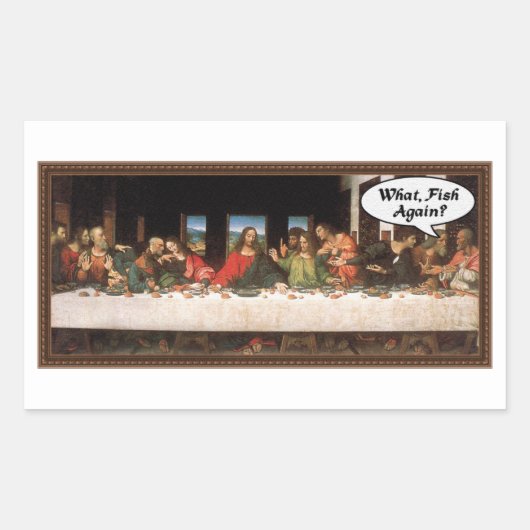 Was, Fisch wieder? - Funny Last Supper Holiday Mah Rechteckiger Aufkleber (Vorderseite)