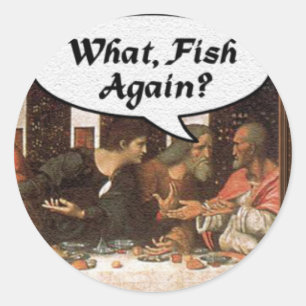 Was, Fisch wieder? - Funny Last Supper Holiday Mah Runder Aufkleber