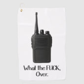 Was Fu*k über das lustige Walkie Talkie Icon Golfhandtuch (Vorderseite)