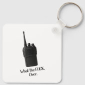 Was Fu*k über das lustige Walkie Talkie Icon Schlüsselanhänger (Rückseite)