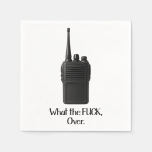 Was Fu*k über das lustige Walkie Talkie Icon Serviette