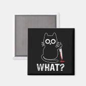 Was_ - Funny Cat mit Knife Grafik Design Magnet (Vorderseite/Rückseite)