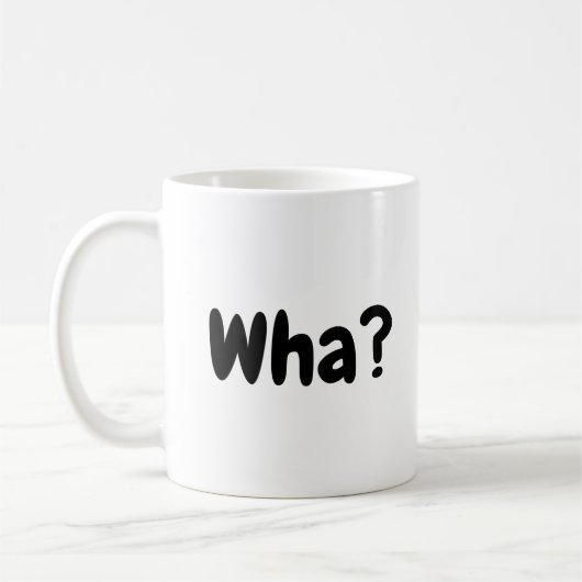 Was? Funny Kaffeetasse (Links)