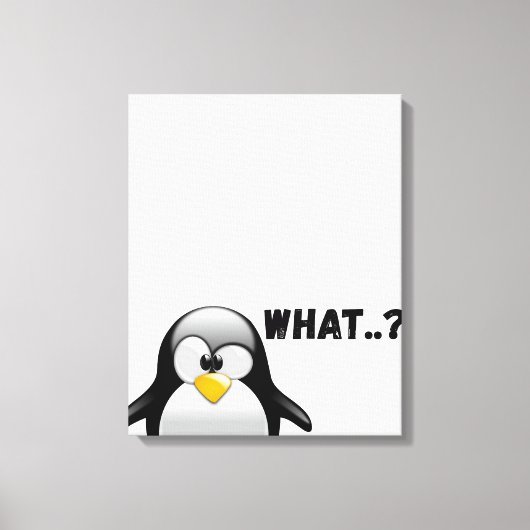 Was? - Funny Penguin Art Leinwanddruck (Vorderseite)