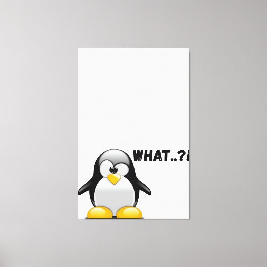 Was? - Funny Penguin Art Leinwanddruck (Vorderseite)