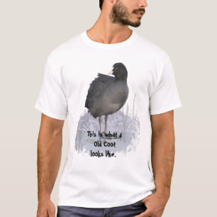 Was für ein alter Coot aussieht wie ein Fun Bird A T-Shirt