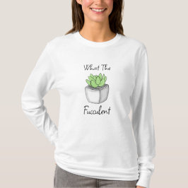 Was für ein Brennstoff | Funny Succulent Pub T-Shirt