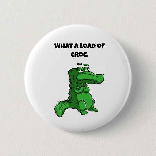 Was für ein Cartoon des Croc Funny Alligator Button (Vorderseite)