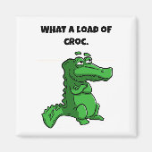 Was für ein Cartoon des Croc Funny Alligator Magnet (Vorne)