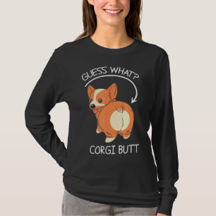 Was für ein Corgi-Hintern T-Shirt