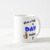 Was für ein Dave Tasse unterscheidet. (VorderseiteRechts)