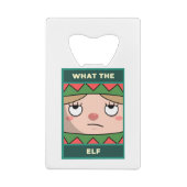 Was für ein Elf Geldbeutel Flaschenöffner (Rückseite)