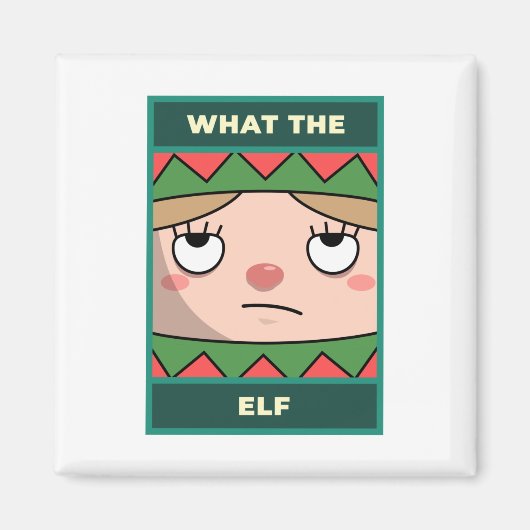 Was für ein Elf Magnet (Vorne)