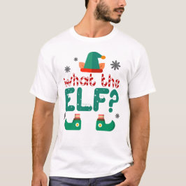 Was für ein Elf Weihnachten T-Shirt