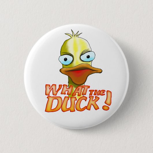 Was für ein Ente! Button (Vorderseite)