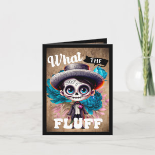 Was für ein Fluff Sugar Skull Dankeskarte