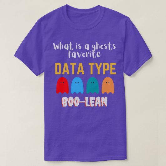 Was für ein Ghost favorisierter Datentyp BOOLEAN T-Shirt (Design vorne)