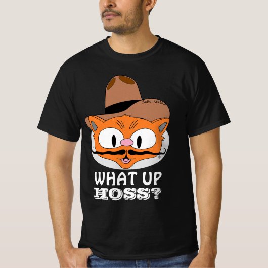Was für ein Hoss? Cartoon Mustache Cat Señor Gato™ T-Shirt (Vorderseite)
