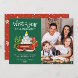 Was für ein Jahr, aber wir rollten mit ihm Foto Feiertagskarte