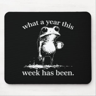 Was für ein Jahr diese Woche für ein Frosch gewese Mousepad