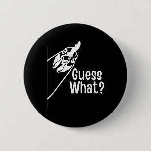 Was für ein lustiger Hühnerarsch-Witz  Button