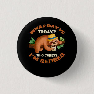 Was für ein Tag ist heute, wer kümmert mich, ich b Button