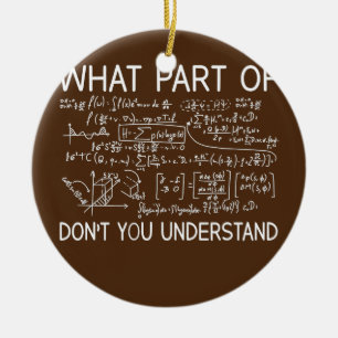 Was für ein Teil der Mathematik versteht ihr nicht Keramik Ornament