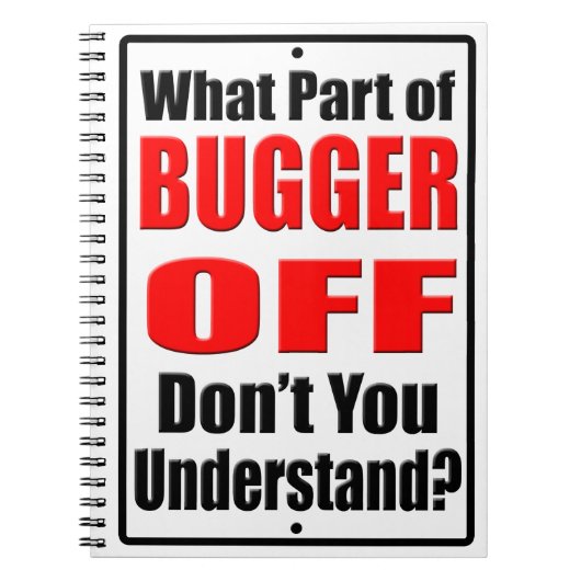 Was für ein Teil des Bugger Off Notizblock (Vorderseite)