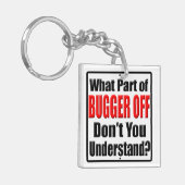 Was für ein Teil des Bugger Off Schlüsselanhänger (Vorderseite links)