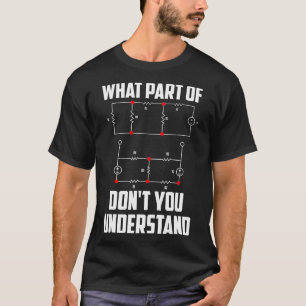 Was für ein Teil Sie verstehen Engineering Funny G T-Shirt
