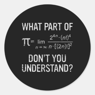 Was für ein Teil verstehen Sie nicht die Mathemati Runder Aufkleber