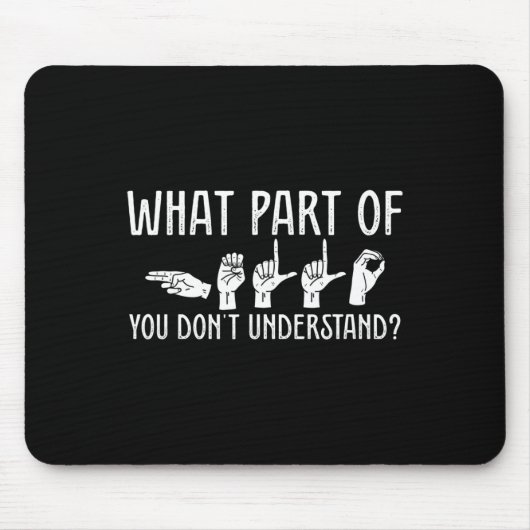 Was für ein Teil von Ihnen versteht Designlehrer n Mousepad (Vorne)