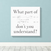 Was für ein Teil von... Leinwanddruck (Insitu (Holzboden))