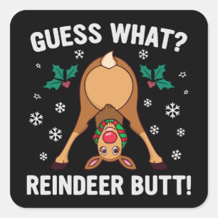 Was für ein Weihnachtswitz über das Rentierhintern Quadratischer Aufkleber