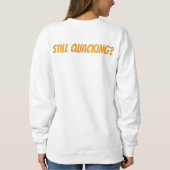 Was für eine Ente schaust du dir an? Sweatshirt (Rückseite)