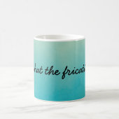 Was für eine friedliche Tasse (Mittel)