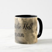 Was für eine Hölle Tasse (VorderseiteRechts)