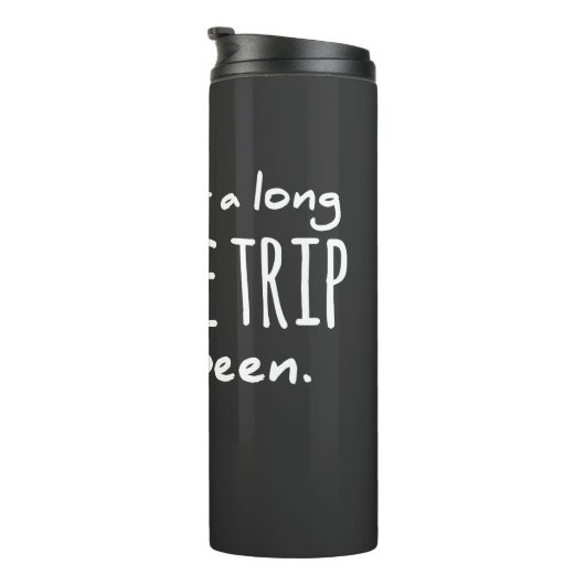 Was für eine lange seltsame Reise es war dankbar t Thermosbecher (Nach rechts gedreht)