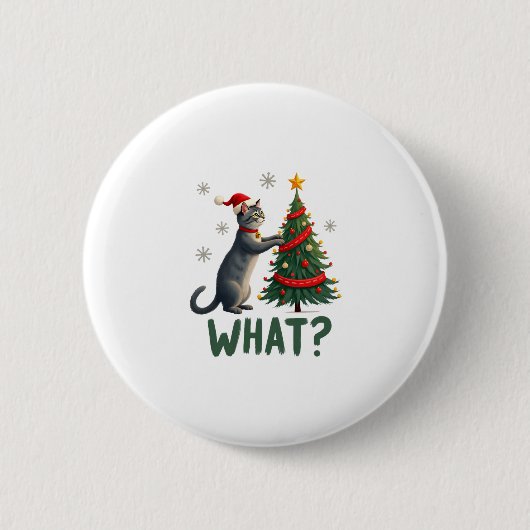Was für eine lustige Katze schiebt Weihnachtsbaum Button (Vorderseite)