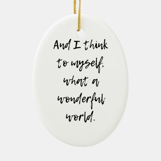 Was für eine wunderbare Welt Keramik Ornament (Hinten)