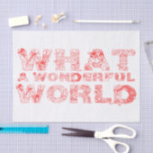 Was für eine wunderbare Welt Seidenpapier (Handwerk)