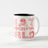 Was für eine wunderbare Welt Zweifarbige Tasse (VorderseiteRechts)