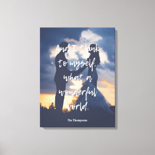 Was für eine wundervolle Welt Foto Leinwanddruck