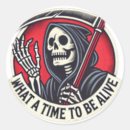 Was für eine Zeit am Leben zu sein Runder Aufkleber
