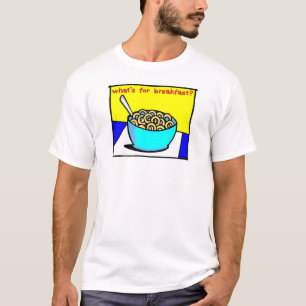 Was für Frühstück T - Shirt ist
